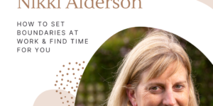 Nikki Alderson Law Life Balance Podcast