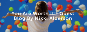 guest-blog-You are Worth It